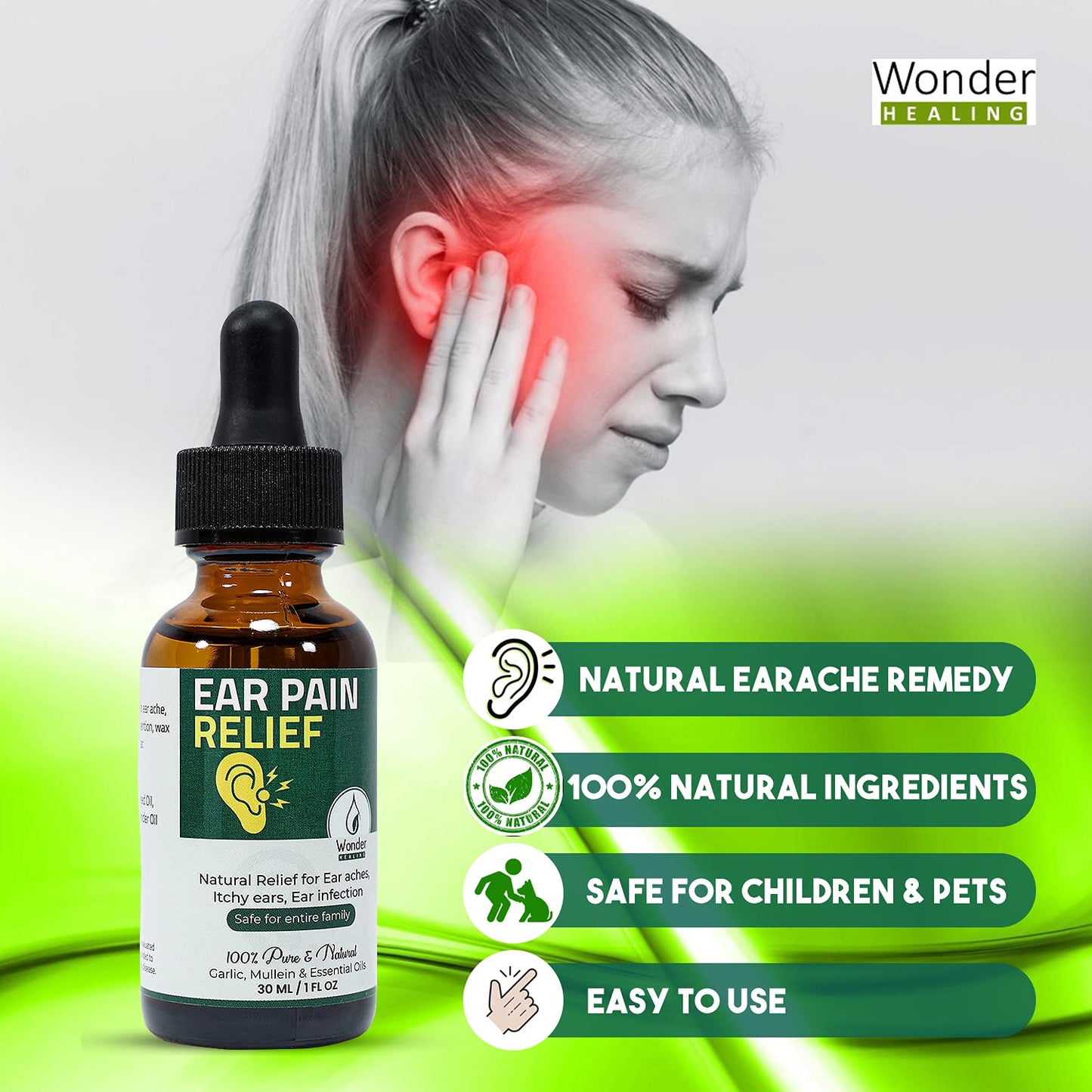 Ear Pain Relief, Relieves Ear Aches, Infections, Swimmer's Ear, Loosens Wax, Ear drops Liquid for adults, children & pet 100% Natural (30 ml) By Wonder Healing